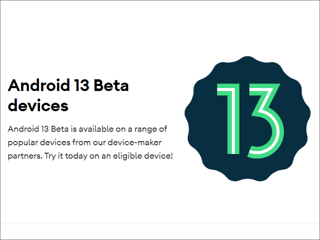 「Android 13」ベータ版公開、AQUOS sense6やZenFone 8など22機種で利用可能に