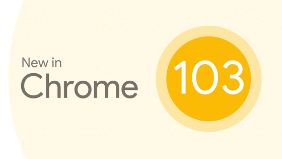 「Google Chrome 103」安定版リリース、HTTP 103 レスポンスコード対応などウェブ高速化への取り組み