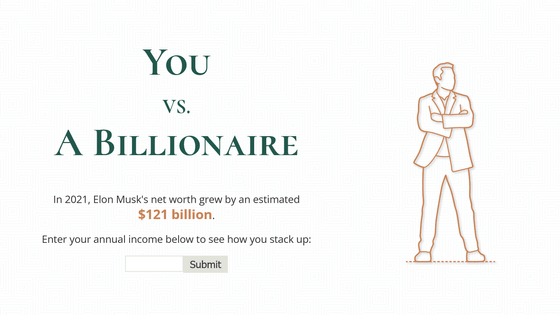 世界一の金持ちイーロン・マスクと自分の金銭感覚の差を実感できる「You Vs. A Billionaire」