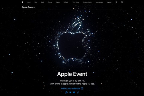 Appleが発表会を9月7日10時（日本時間9月8日2時）から開催！ライブ中継も。次期スマホ「iPhone 14」やiOS 16の正式リリースなどを発表か