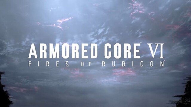 アーマード・コアの新作『ARMORED CORE VI FIRES OF RUBICON』発表、2023年発売予定
