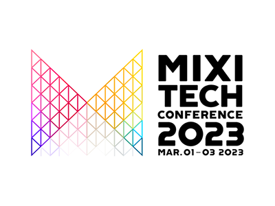 MIXI主催エンジニア向け技術カンファレンス 「MIXI TECH CONFERENCE 2023」が3月1日～3日に開催