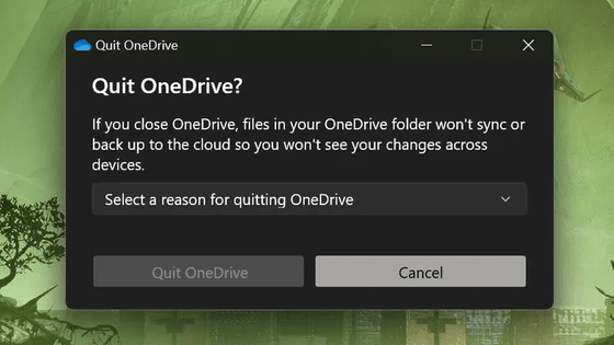 OneDriveを閉じようとするユーザーに対し「終了する理由」を尋ねるポップアップが表示されていたことが明らかに