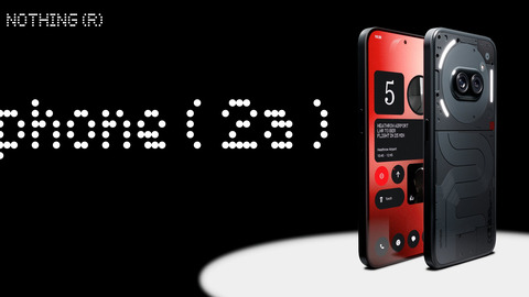 背面が光るおサイフケータイ対応の新スマホ「Nothing Phone (2a)」が日本にて3月28日に発売！一般販売は4月下旬予定。256GBモデルは5万5800円