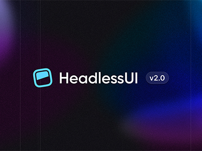 スタイルのないUIライブラリ「Headless UI v2.0 for React」がリリース