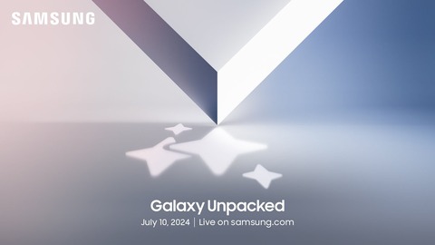 Samsung、新製品発表会「Galaxy Unpacked July 2024」を7月10日に開催！次期フォルダブルスマホ「Z Fold6」や「Z Flip6」などを発表へ
