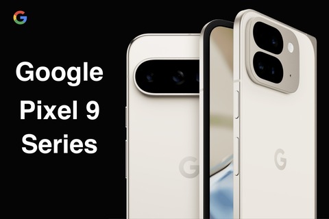 Googleの次期スマホ「Pixel 9」シリーズは4機種とも日本で発売へ！総務省の認証情報にPixel 9やPixel 9 Pro、Pixel 9 Pro XLが登録