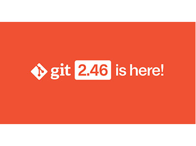 GitHub、分散型バージョン管理システム「Git 2.46」のおもな新機能について公式ブログで紹介