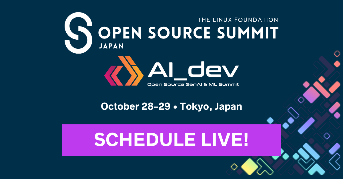 「Open Source Summit Japan」「AI_dev: Open Source GenAI & ML Summit Japan」、セッションスケジュールを公開