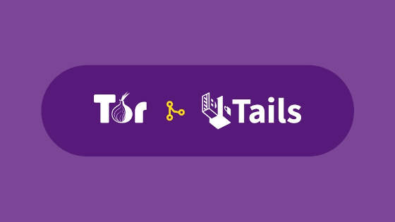 匿名通信システム「Tor」とプライバシー特化OS「Tails」のプロジェクト運営が統合される