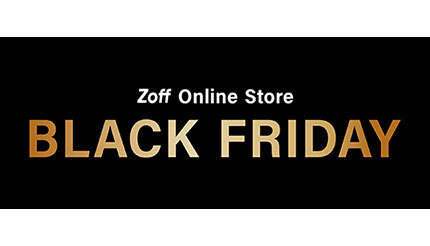 メガネブランド「Zoff BLACK FRIDAY 2024」開催！ 通常価格から最大48％OFFで展開