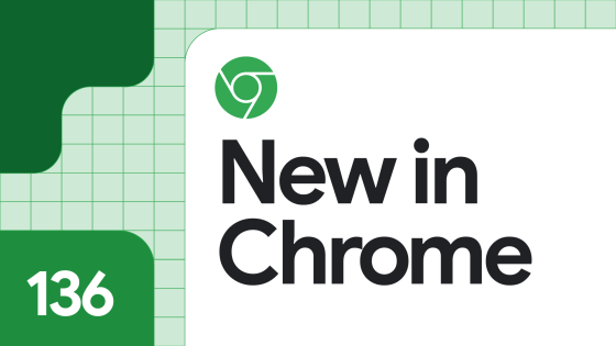 「Google Chrome 136」安定版リリース、既存の認証情報をパスキーにアップグレード可能に